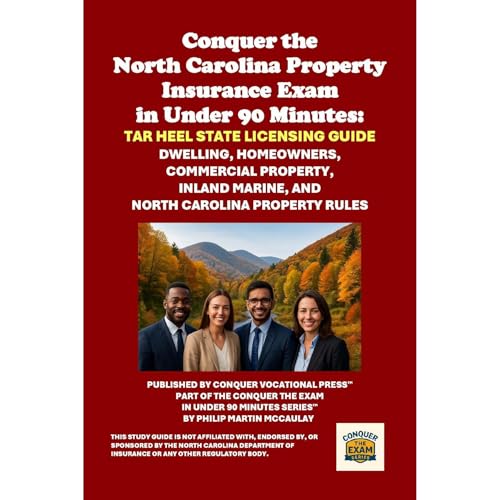 Conquer the North Carolina Property Insurance Exam in Under 90 Minutes: Tar Heel State Licensing Guide Audiolibro Por Philip Martin McCaulay arte de portada