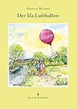 Lilalu - der Lila Luftballon: Ein fränkisch-bayerisches Liebes-Romänchen