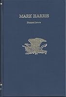 Mark Harris (Twayne's United States authors series ; TUSAS 304) 080577209X Book Cover