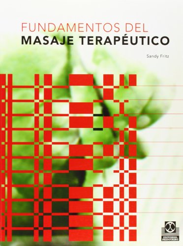 FUNDAMENTOS DEL MASAJE TERAPÉUTICO (Spanish Edition)
