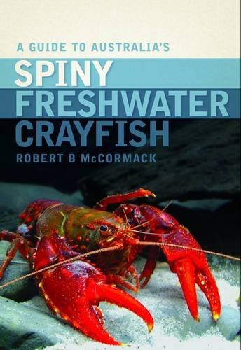 A Guide to Australia's Spiny Freshwater Crayfish