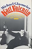 Karl Valentin: Der Komiker und die Künste - Michael Glasmeier 