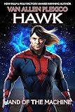  Hawk: Hand of the Machine