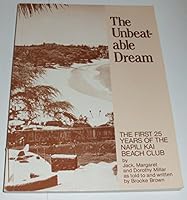 THE UNBEATABLE DREAM The First 25 Years of Napili Kai Beach Club B000T47QP4 Book Cover