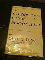 The integration of the personality, B0007JFVWG Book Cover