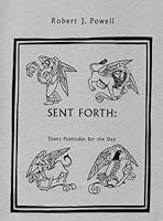 Sent Forth: Short Postludes for the Day 0800654889 Book Cover
