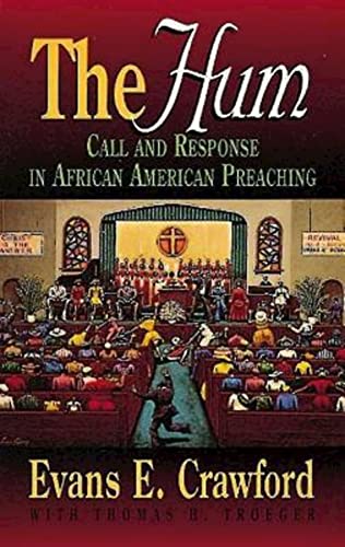 The Hum: Call and Response in African American Preaching (Abingdon Preacher's Library)