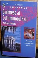 Darkness At Cottonwood Hall (Harlequin Intrigue, No 218) 0373222181 Book Cover