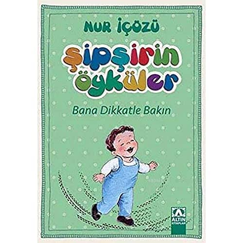 Şipşirin Öyküler - Bana Dikkatle Bakın