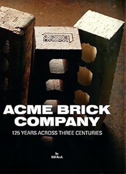 Hardcover Acme Brick Company: 125 Years Across Three Centuries Book