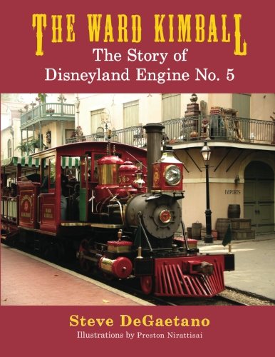 The Ward Kimball: The Story of Disneyland Engin... 1941500587 Book Cover