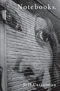 Paperback Notebooks: Poems by Jeff Casselman Book