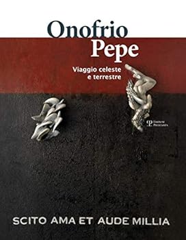 Hardcover Onofrio Pepe: Viaggio Celeste E Terrestre [Italian] Book