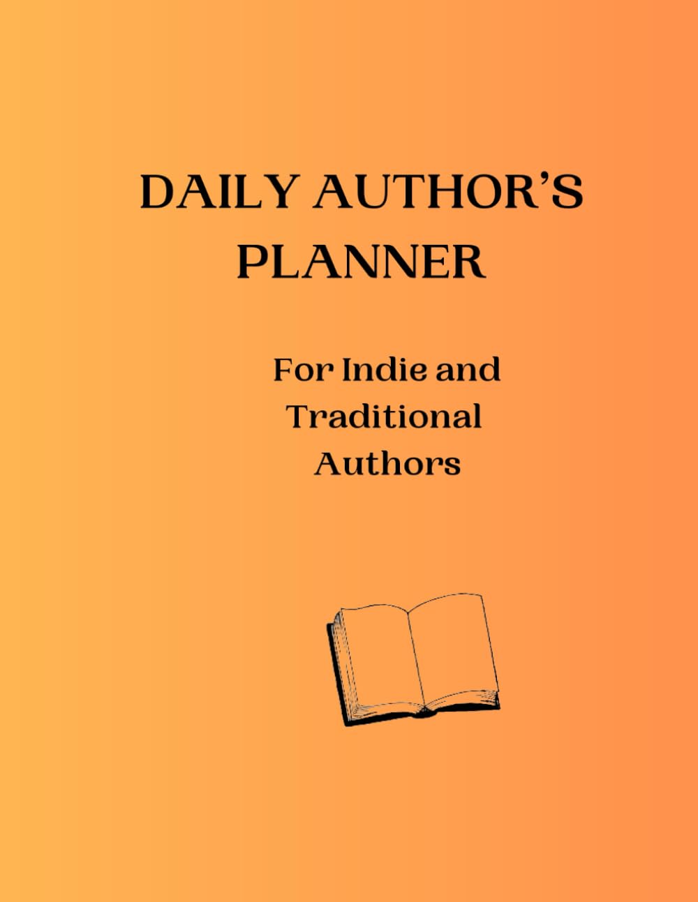 DAILY AUTHOR'S PLANNER: For Indie and Traditional Authors