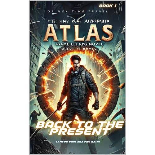 Atlas: Back to the Present - A Time Travel Novel. by Samson Chui episode artwork