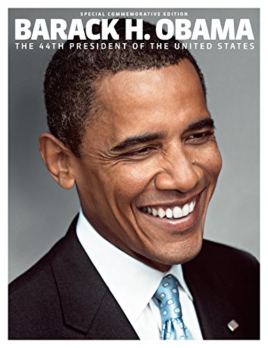 Barack H. Obama: The 44th President of the United States