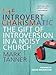 The Introvert Charismatic: The Gift of Introversion in a Noisy Church