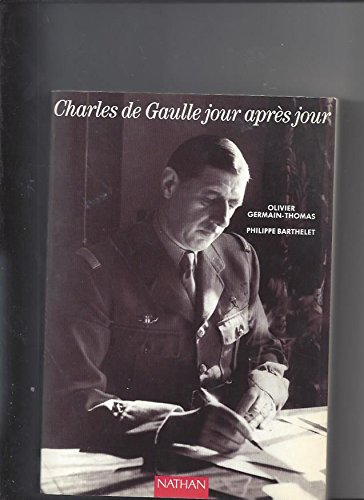Charles de gaulle jour après jour
