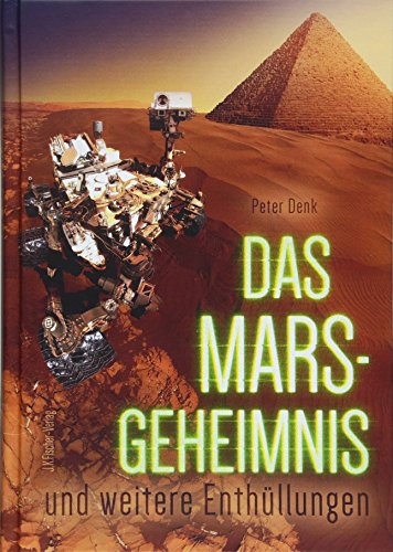 Preisvergleich Produktbild Das Mars-Geheimnis: und weitere Enthüllungen