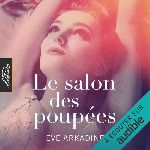 Le salon des poup&eacute;es Audiolivro Por &Egrave;ve Arkadine capa
