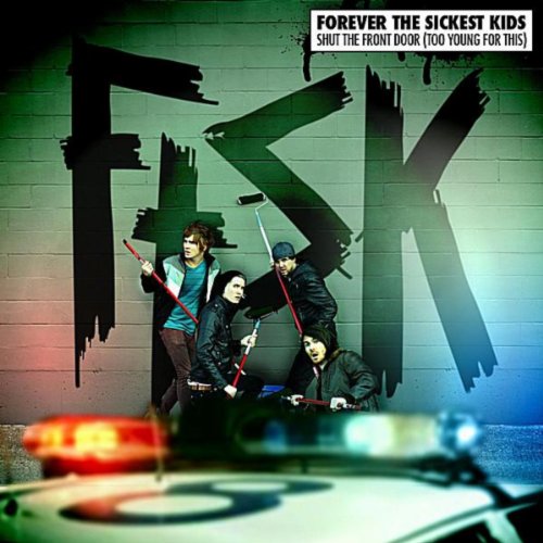 Forever The Sickest Kids