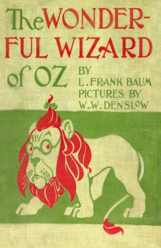 The Wonderful Wizard of Oz: Original Version Illustrated in Colour