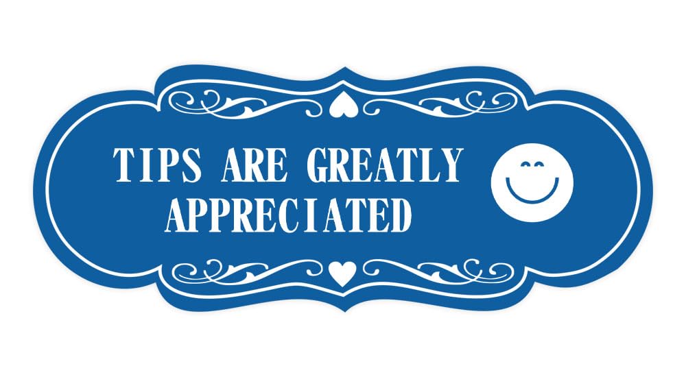 Signs ByLITA Designer Tips Are Greatly Appreciated (Smiley vector) Sign (Blue) - Small