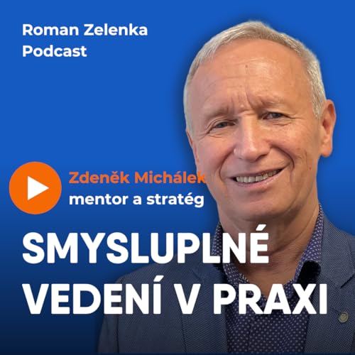 Co dnes znamen&aacute; b&yacute;t dobr&yacute;m l&iacute;drem / Zdeněk Mich&aacute;lek cover art