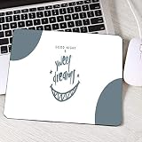 OLUYNG Tapis de Souris Fantaisie Drôle Motif Cool Mots Creative Images Imprimées Logo Pc Ordinateur Gaming Tapis   De Souris Petite Table Gamer Mousepad 220X180X2MM