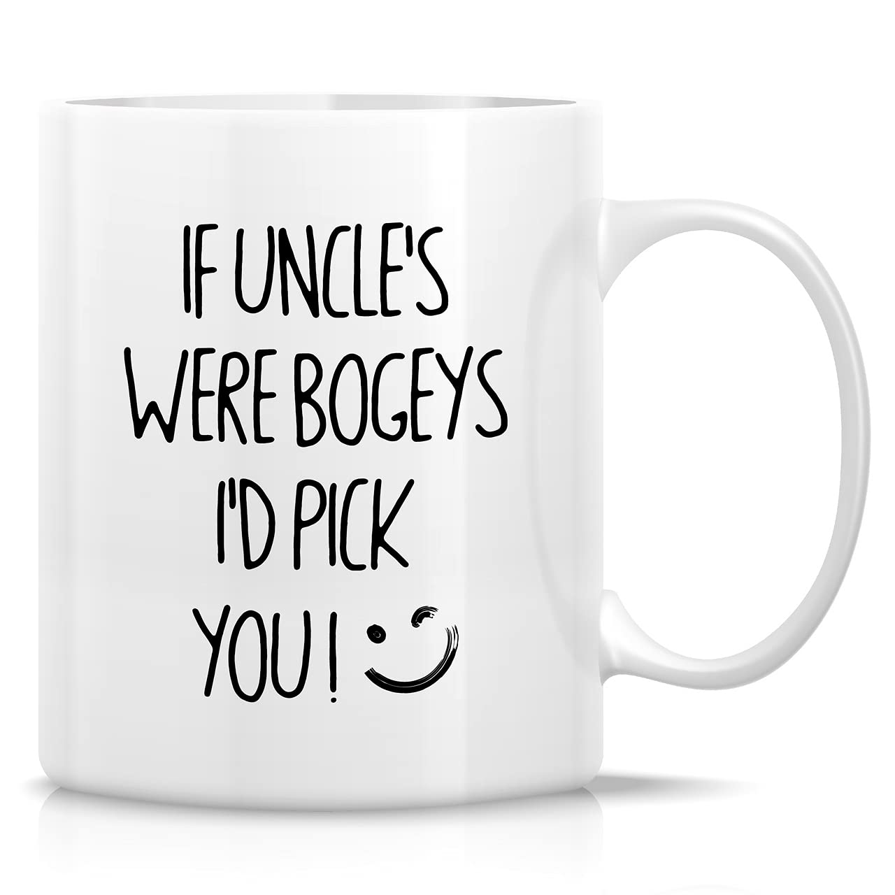 Retreez Funny Mug - If Uncle's Were Bogeys I'd Pick You Uncle 11 Oz Ceramic Coffee Mugs - Funny, Sarcasm, Humor, Sarcastic Inspirational Thank You birthday gifts for him brother friend coworker