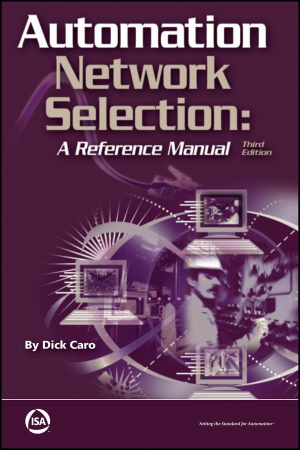  Automation Network Selection: A Reference Manual (International Society of Automation) (English Edition)