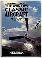 The world's classic aircraft 0946569053 Book Cover
