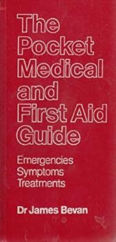 Paperback The Pocket Medical Encyclopedia and First Aid Guide : Emergencies, Symptoms, Tre Book