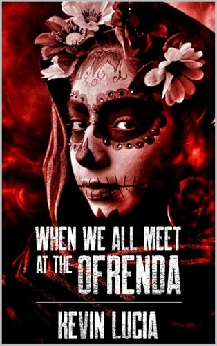Cover of When We All Meet at the Ofrenda