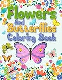 Flowers And Butterflies Coloring Book: Butterfly Coloring Book For Kids | Simple and Easy Flowers And Butterflies Coloring Book for Kids | Gift Idea ... Coloring Book For Kids Ages 2-6, 7-8 | Vol-3