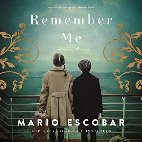 Remember Me A Spanish Civil War Novel (HörbuchDownload) Mario