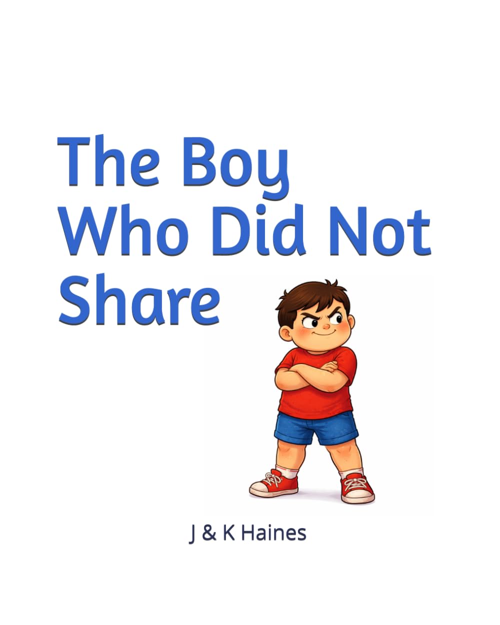 The Boy Who Did Not Share