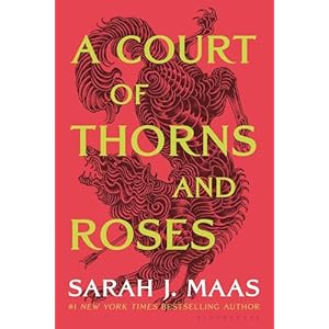 A Court of Thorns and Roses