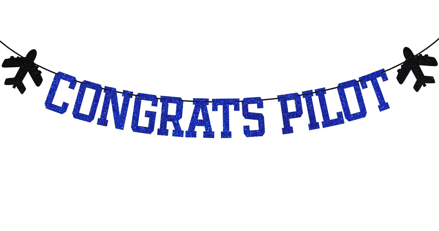Blue Glitter Congrats Pilot Banner, Future Pilot/Class of 2024/So Proud of You, 2024 Graduation Party Decorations Supplies