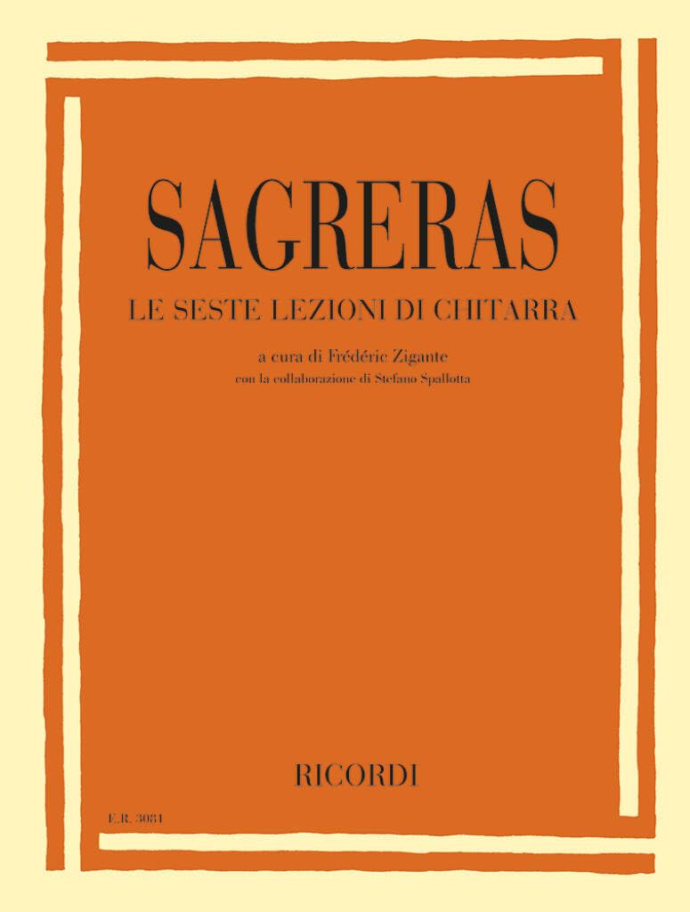 Le seste lezioni di chitarra. A cura di Frédéric Zigante e Stefano Spallotta