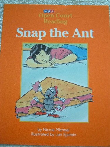 Snap the Ant: Decodable Core Set Level 1 (Open Court Reading): Nicole ...