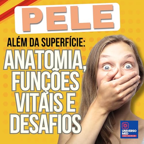 『Pele, Além da Superfície: Anatomia, Funções Vitais e Desafios』のカバーアート