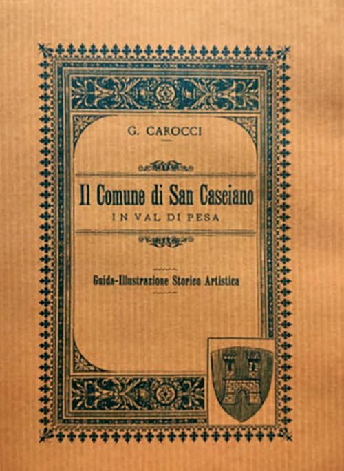  Il comune di San Casciano in Val di Pesa (rist. anast. Firenze, 1892). Nuova ediz.