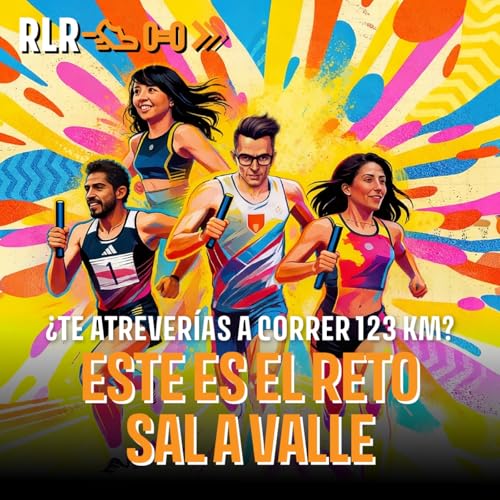 &iquest;Te atrever&iacute;as a correr 123 km? Este es el reto SalAValle