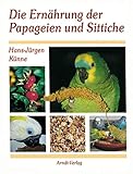 sittiche kaufen bayern  Die Ernährung der Papageien und Sittiche