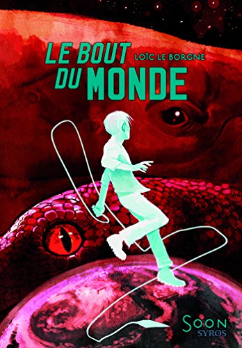 Télécharger Le bout du monde (Soon t. 10) livre En ligne