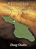 Between Two Harbors: Reflections of a Catalina Island Harbormaster