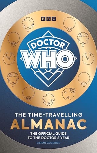 Cover of Doctor Who: The Time-Travelling Almanac: The Official Guide to the Doctor's Year