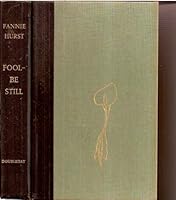 Fool be Still B000GSLHU8 Book Cover
