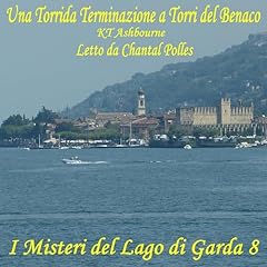Una Torrida Terminazione a Torri del Benaco [A Torrid Termination in Torri del Benaco] Audiolibro Por KT Ashbourne arte de portada